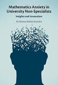 Mathematics Anxiety University Non-Specialists: Insights and Innovation
