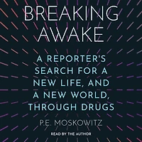 Breaking Awake: a Reporter's Search for New Life, and World