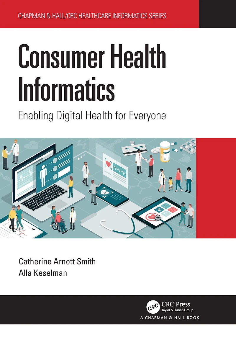 Consumer Health Informatics: Enabling Digital for Everyone
