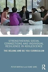 Strengthening Social Connections and Individual Resilience Adolescence: The Belong Be You Curriculum