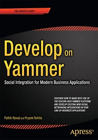 Develop on Yammer: Social Integration for Modern Business Applications