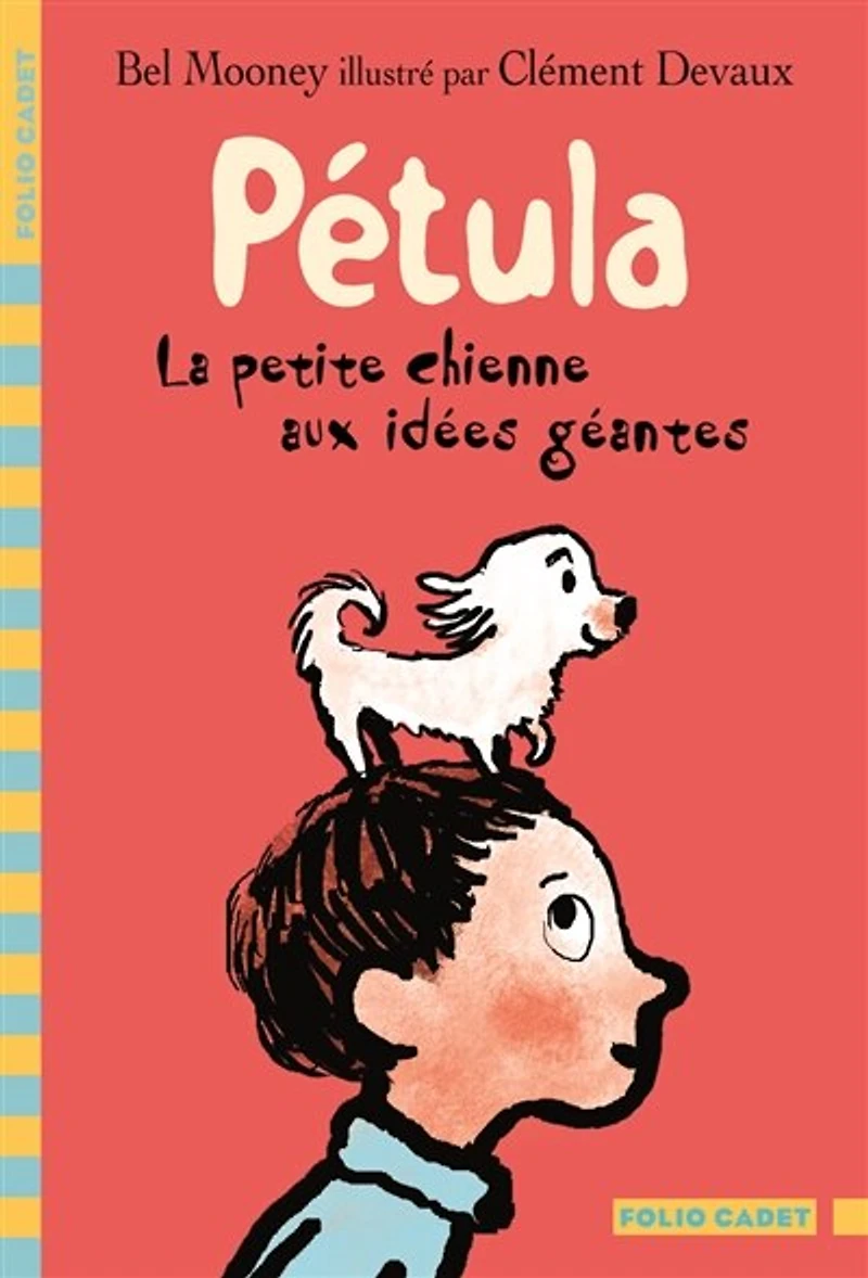 Pétula: la petite chienne aux idées géantes