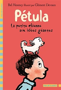 Pétula: la petite chienne aux idées géantes
