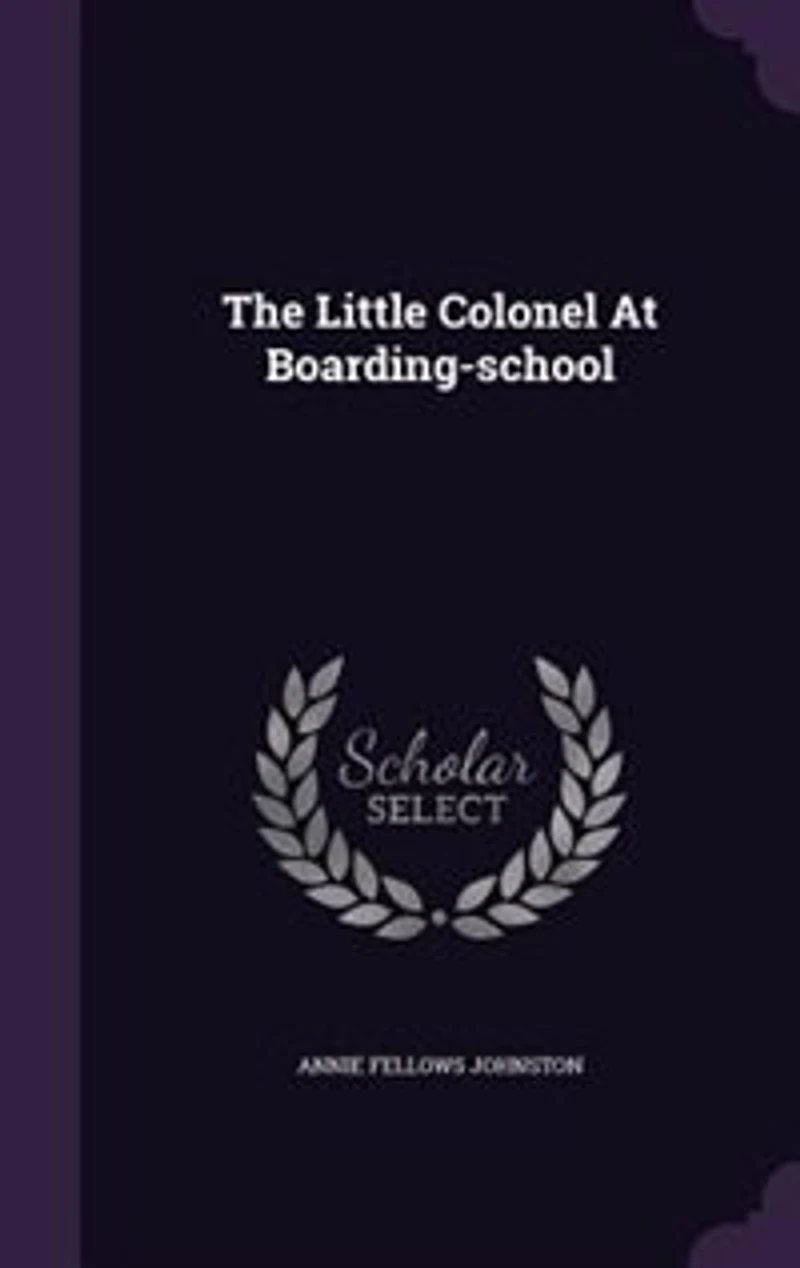 The Little Colonel at Boarding-School