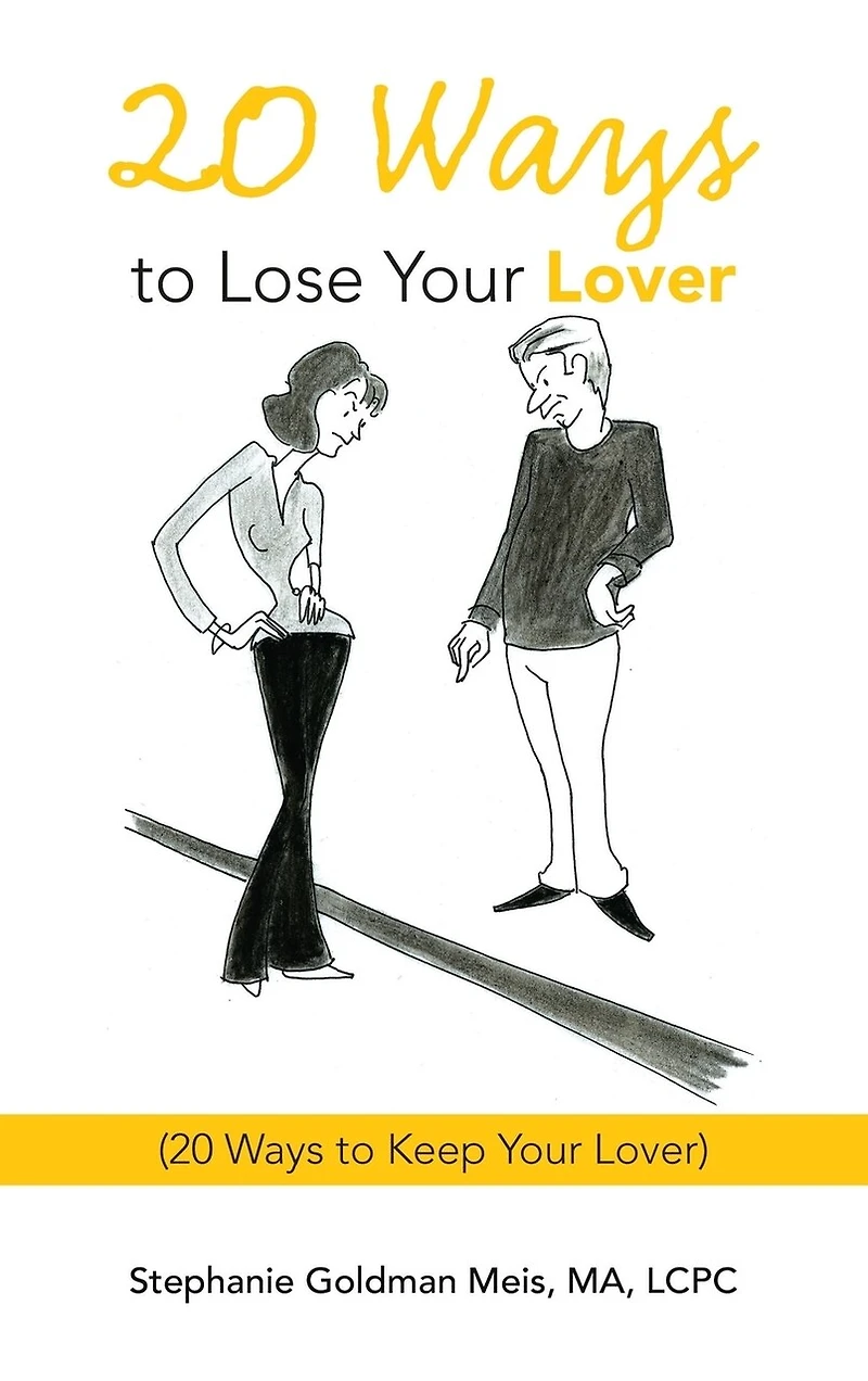20 Ways to Lose Your Lover: (20 Ways to Keep Your Lover)