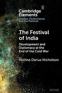 the Festival of India: Development and Diplomacy at End Cold War