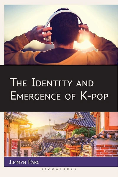 The Identity and Emergence of K-pop