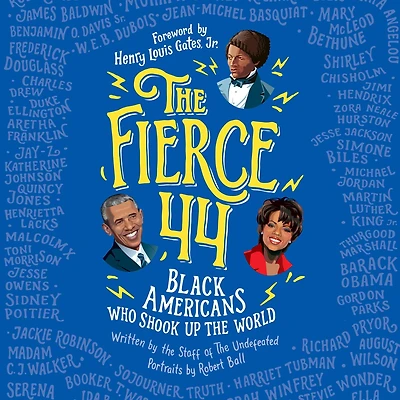 the Fierce 44: Black Americans Who Shook Up World