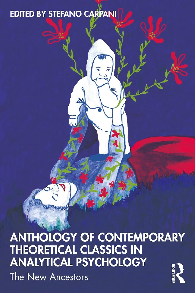 Anthology Of Contemporary Theoretical Classics Analytical Psychology: The New Ancestors