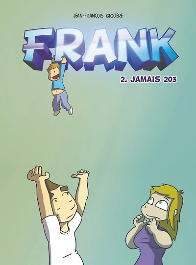 Frank - Tome 2: Jamais 203