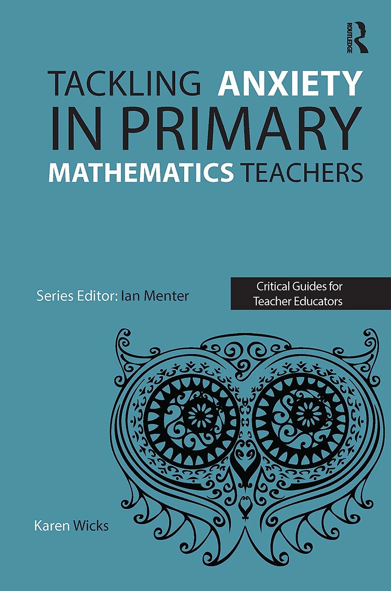 Tackling Anxiety Primary Mathematics Teachers