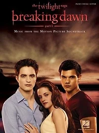 Twilight - Breaking Dawn, Part 1 (Songbook): Music from the Motion Picture Soundtrack
