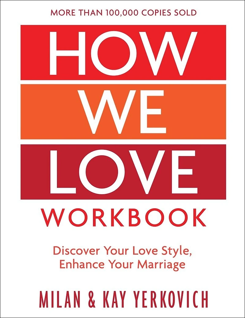 How We Love, Expanded Edition: Discover Your Love Style, Enhance Marriage