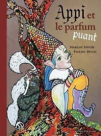 Appi et le parfum puant