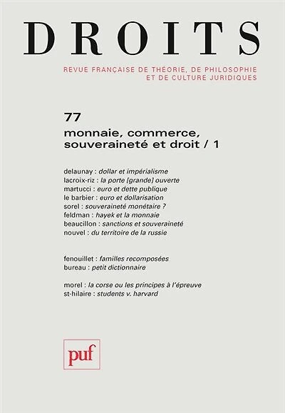 Droits, n°77. Monnaie, commerce, souveraineté et droit (1)