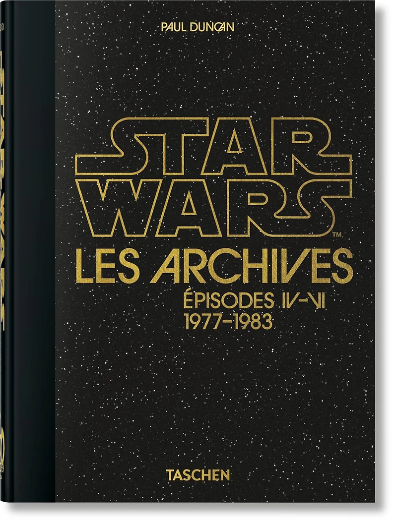 Les Archives Star Wars. 1977–1983. 45th Ed.: 1977–1983. 45th Ed.