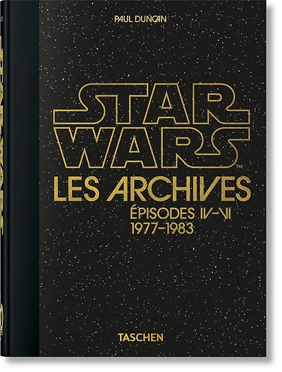 Les Archives Star Wars. 1977–1983. 45th Ed.: 1977–1983. 45th Ed.