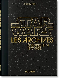 Les Archives Star Wars. 1977–1983. 45th Ed.: 1977–1983. 45th Ed.