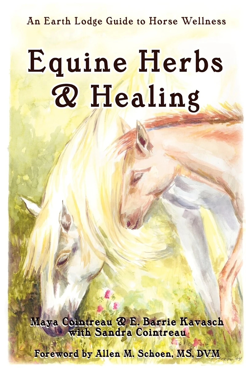 Equine Herbs & Healing - An Earth Lodge Pocket Guide to Holistic Horse Wellness