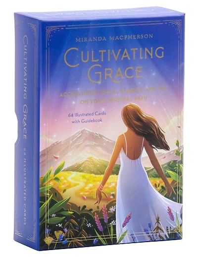 CULTIVATING GRACE: Access Inner Peace, Clarity, and Joy on Your Spiritual Path [Card Deck]