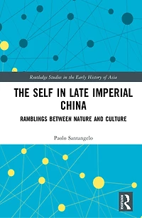 The Self in Late Imperial China: Ramblings Between Nature and Culture