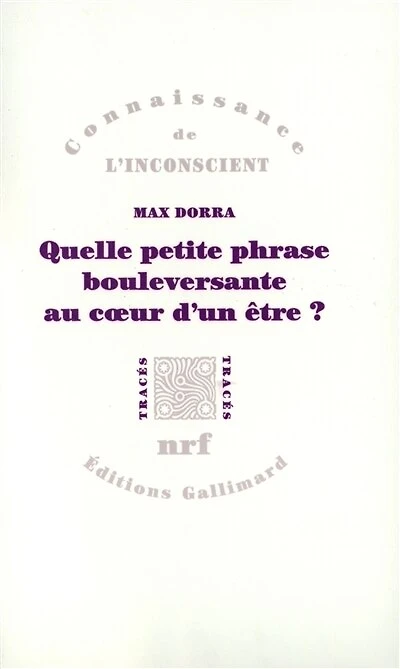 Quelle petite phrase bouleversante au coeur d'un être ? : Proust, Freud, Spinoza: Proust, Freud, Spinoza