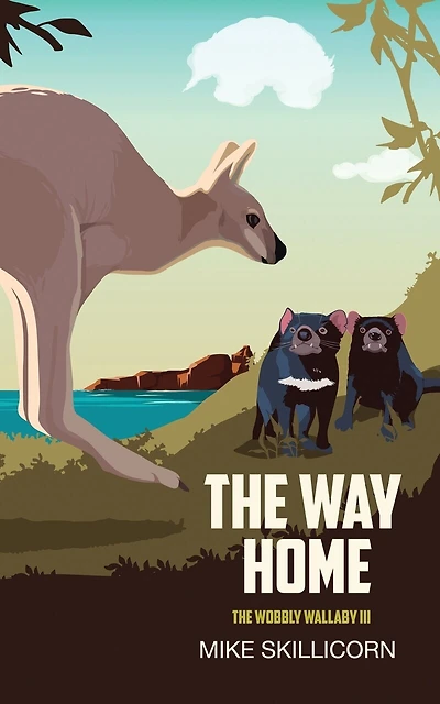 The Way Home: The Wobbly Wallaby Iii