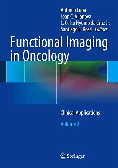 Functional Imaging Oncology: Clinical Applications - Volume 2