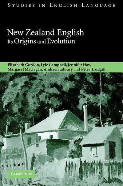 New Zealand English: Its Origins and Evolution