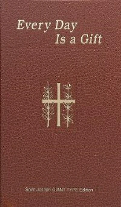 Every Day Is a Gift: Minute Meditations for Every Day Taken from the Holy Bible and the Writings of the Saints