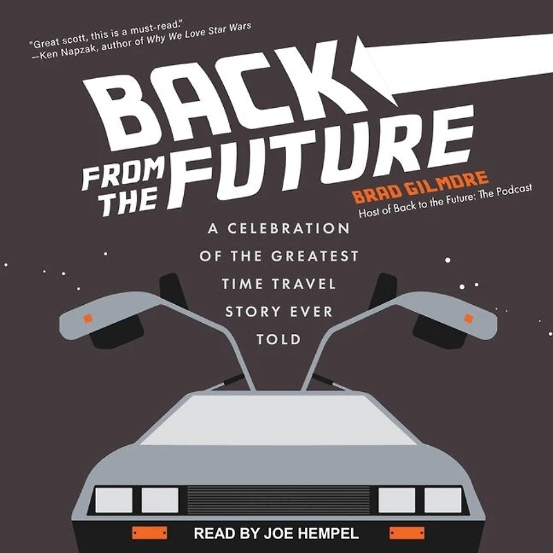 Back from the Future Lib/E: A Celebration of Greatest Time Travel Story Ever Told