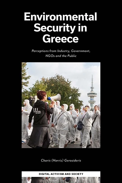 Environmental Security Greece: Perceptions from Industry, Government, NGOs and the Public