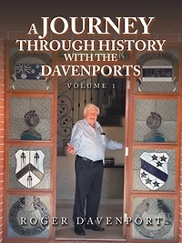 A Journey Through History with the Davenports: Volume 1