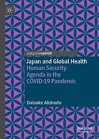 Japan and Global Health: Human Security Agenda the COVID-19 Pandemic