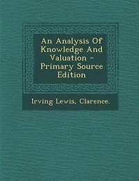 An Analysis Of Knowledge And Valuation