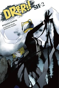 Durarara!! Sh, Vol. 2 (light Novel)