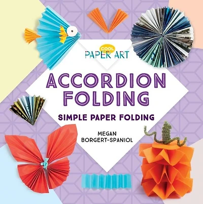 Accordion Folding: Simple Paper Folding: Simple Paper Folding