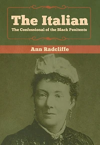 The Italian: The Confessional Of The Black Penitents