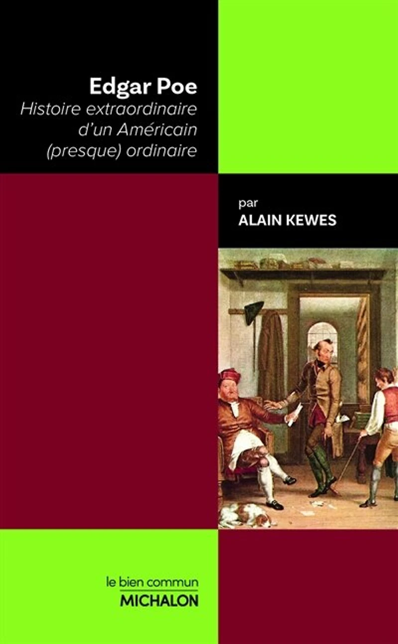 Edgar Poe: histoire extraordinaire d'un Américain (presque) ordinaire