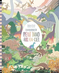 A la recherche du petit dino arc-en-ciel