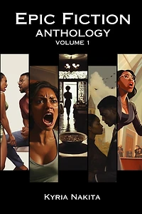 Epic Fiction Anthology Volume 1