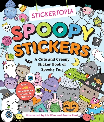 Stickertopia: Spoopy Stickers: A Cute and Creepy Sticker Book of Spooky Fun
