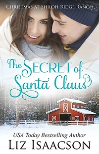 The Secret of Santa: Glover Family Saga & Christian Romance