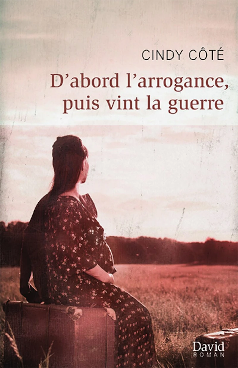 D’abord l’arrogance, puis vint la guerre