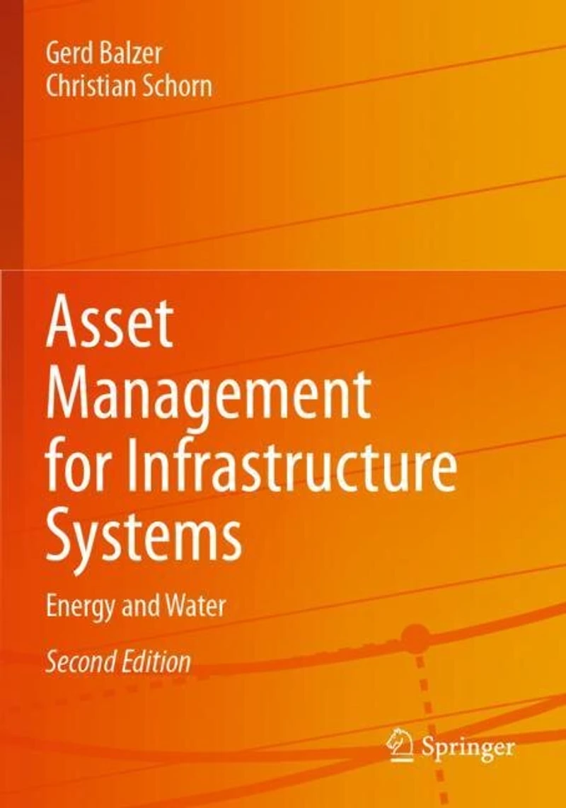 Asset Management for Infrastructure Systems: Energy and Water
