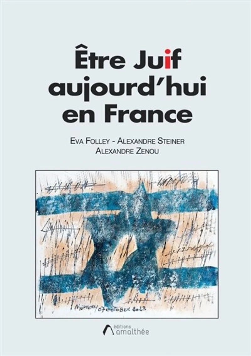 Etre juif aujourd'hui en France