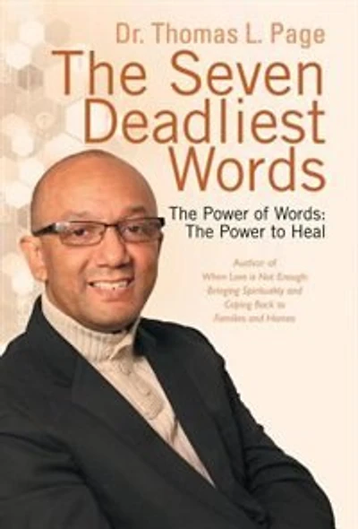 The Seven Deadliest Words: Power of to Heal