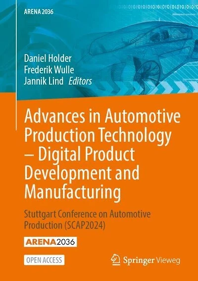 Advances in Automotive Production Technology - Digital Product Development and Manufacturing: Stuttgart Conference on Automotive Production (SCAP2024)