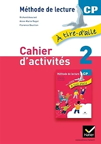 A tire d'aile, méthode de lecture CP : cahier d'activités, Vol. 2