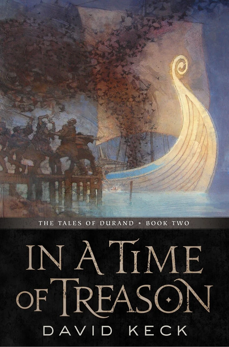 A Time Of Treason: The Tales Durand, Book Two